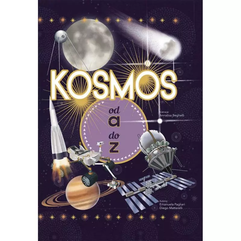 KOSMOS OD A DO Z Emanuela Pagliari, Diego Mattarelli II GATUNEK - Olesiejuk KOSMOS OD A DO Z Emanuela Pagliari, Diego Mattarelli II GATUNEK - Olesiejuk
