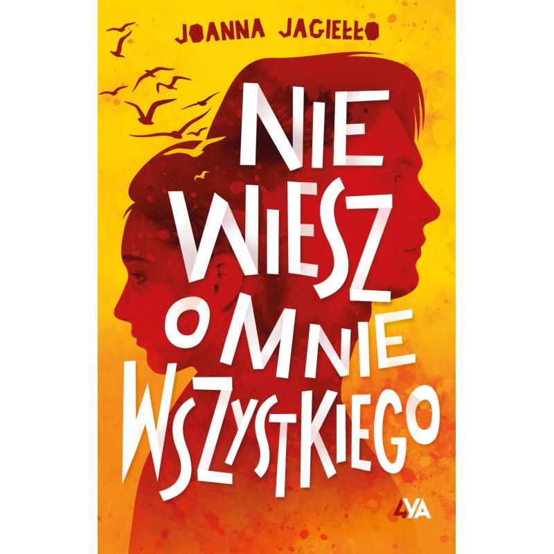 NIE WIESZ O MNIE WSZYSTKIEGO