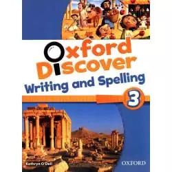 OXFORD DISCOVER 3 WRITING AND SPELLING