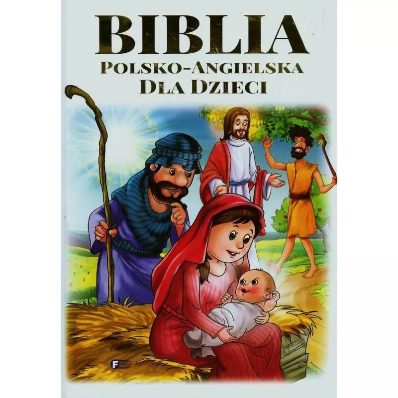 BIBLIA DLA DZIECI POLSKO ANGIELSKA - Fenix