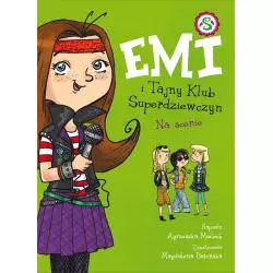 NA SCENIE EMI I TAJNY KLUB SUPERDZIEWCZYN Agnieszka Mielech 6+ - Wilga