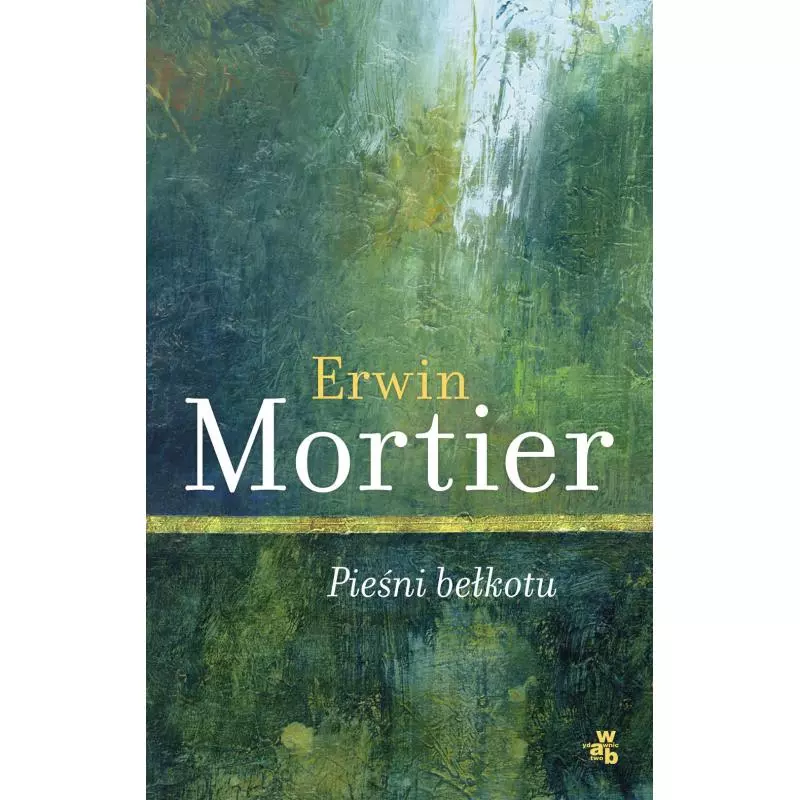 PIEŚNI BEŁKOTU Erwin Mortier - WAB