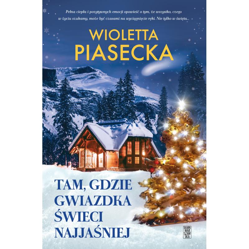 TAM GDZIE GWIAZDKA ŚWIECI NAJJAŚNIEJ