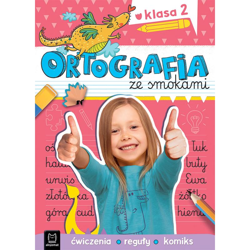 ORTOGRAFIA ZE SMOKAMI. ĆWICZENIA, REGUŁY, KOMIKS. KLASA 2