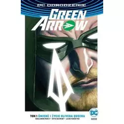 ŚMIERĆ I ŻYCIE OLIVERA QUEENA. GREEN ARROW