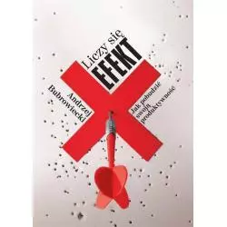 LICZY SIĘ EFEKT. JAK POBUDZIĆ SWOJĄ PRODUKTYWNOŚĆ