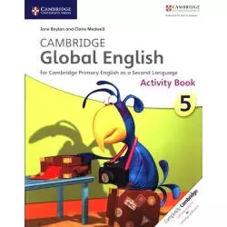 CAMBRIDGE GLOBAL ENGLISH 5. ACTIVITY BOOK
