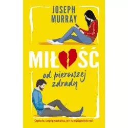 MIŁOŚĆ OD PIERWSZEJ ZDRADY