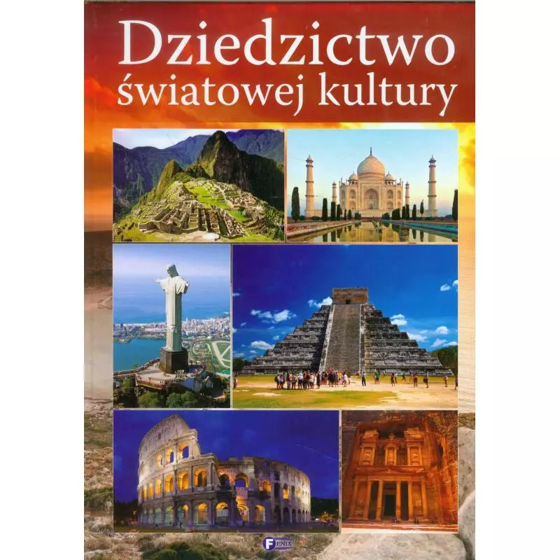 DZIEDZICTWO ŚWIATOWEJ KULTURY - Fenix