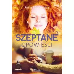 SZEPTANE OPOWIEŚCI Anna Dutkiewicz - Zysk i S-ka