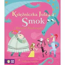 KSIĘŻNICZKA JULA SMOK I RYCERZE NIEDORAJDY 4+ Steven Lenton - Zielona Sowa