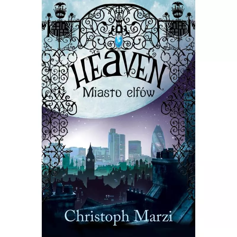 HEAVEN. MIASTO ELFÓW Christoph Marzi - Muza