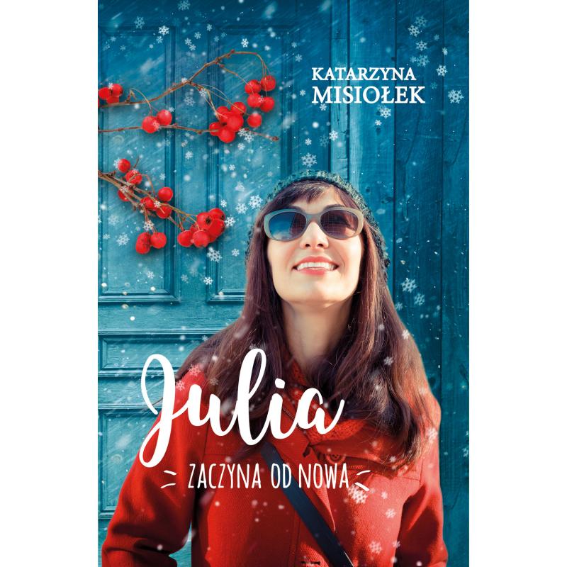 JULIA ZACZYNA OD NOWA