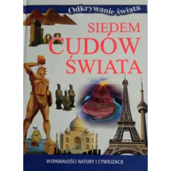 SIEDEM CUDÓW ŚWIATA. ODKRYWANIE ŚWIATA