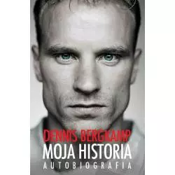 MOJA HISTORIA AUTOBIOGRAFIA Dennis Bergkamp - OLE