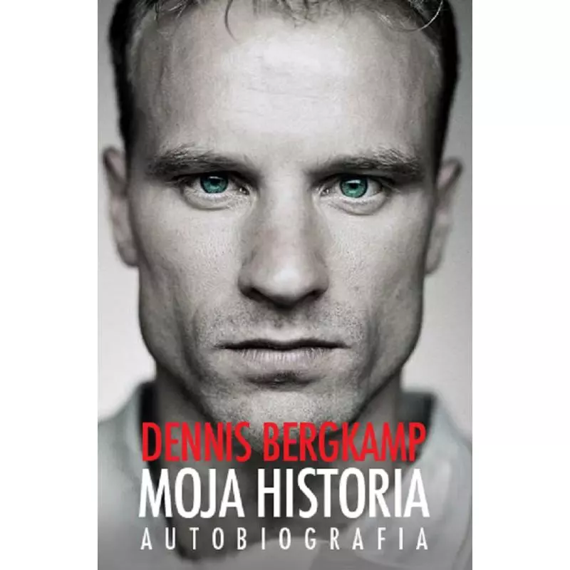 MOJA HISTORIA AUTOBIOGRAFIA Dennis Bergkamp - OLE