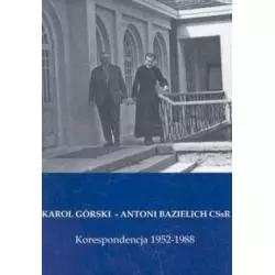 KORESPONDENCJA 1952-1988 Karol Górski, Antoni Bazielich