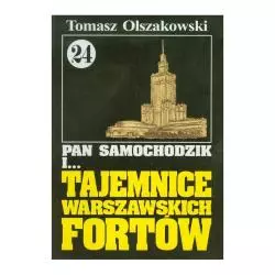 PAN SAMOCHODZIK I TAJEMNICE WARSZAWSKICH FORTÓW