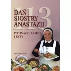 113 DAŃ SIOSTRY ANASTAZJI. POTRAWY JARSKIE I RYBY
