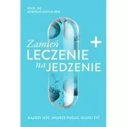 ZAMIEŃ LECZENIE NA JEDZENIE