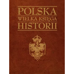 POLSKA WIELKA KSIĘGA HISTORII