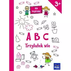 ABC TRZYLATEK WIE. ALE MĄDRALE!