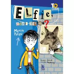 ELFIE, GDZIE JESTEŚ?