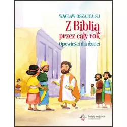 Z BIBLIĄ PRZEZ CAŁY ROK. OPOWIEŚCI DLA DZIECI