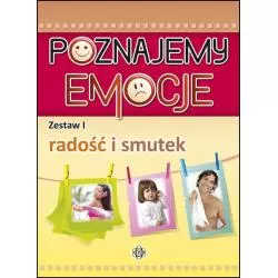 RADOŚĆ I SMUTEK. POZNAJEMY EMOCJE ZESTAW 1
