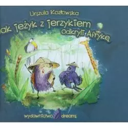 JAK JEŻYK Z JERZYKIEM ODKRYLI AFRYKĘ