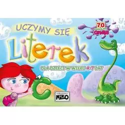 UCZYMY SIĘ LITEREK. DLA DZIECI W WIEKU 4-7 LAT