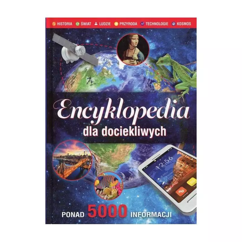 ENCYKLOPEDIA DLA DOCIEKLIWYCH ENCYKLOPEDIA DLA DOCIEKLIWYCH