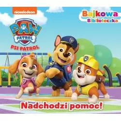 PSI PATROL. NADCHODZI POMOC! BAJKOWA BIBLIOTECZKA