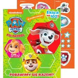 PSI PATROL. POBAWIMY SIĘ RAZEM? KSIĄŻECZKA Z NAKLEJKAMI