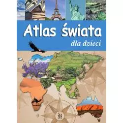 ATLAS ŚWIATA DLA DZIECI