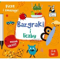 BAZGRAKI I LICZBY. PISZE I ZMAZUJĘ. KAPITAN NAUKA 3-6 LAT