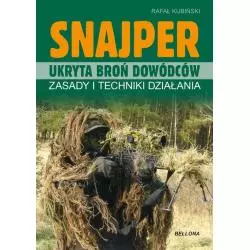 SNAJPER - UKRYTA BROŃ DOWÓDCÓW. ZASADY I TECHNIKI DZIAŁANIA