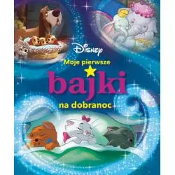 DISNEY. MOJE PIERWSZE BAJKI NA DOBRANOC