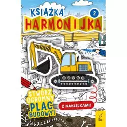 STWÓRZ PLAC BUDOWY 2. KSIĄŻKA HARMONIJKA Z NAKLEJKAMI
