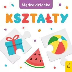 KSZTAŁTY. MĄDRE DZIECKO