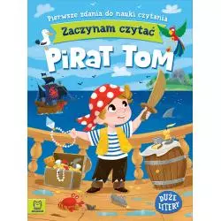 PIRAT TOM. ZACZYNAM CZYTAĆ. PIERWSZE ZDANIA DO NAUKI CZYTANIA