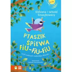 PTASZEK ŚPIEWA FIU-FIU-FIU CZYLI MALUSZKI NAŚLADUJĄ DŹWIĘKI