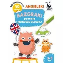 ANGIELSKI. BAZGRAKI POZNAJĄ PIERWSZE SŁÓWKA. KSIĄŻKA Z NAKLEJKAMI. KAPITAN NAUKA 3-5 LAT