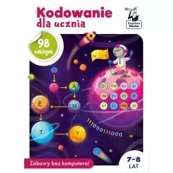 KODOWANIE DLA UCZNIA. ZABAWY BEZ KOMPUTERA! KSIĄŻKA Z NAKLEJKAMI. KAPITAN NAUKA 7-8 LAT