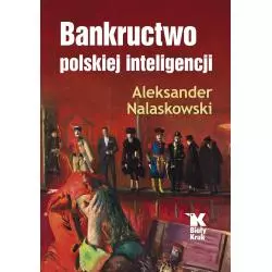 BANKRUCTWO POLSKIEJ INTELIGENCJI
