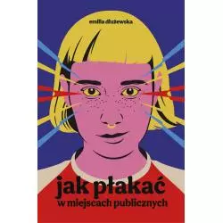 JAK PŁAKAĆ W MIEJSCACH PUBLICZNYCH