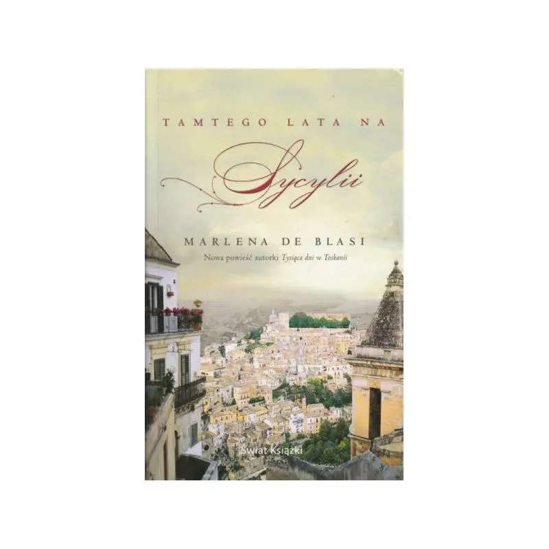 TAMTEGO LATA NA SYCYLII Marlena De Blasi - Świat Książki