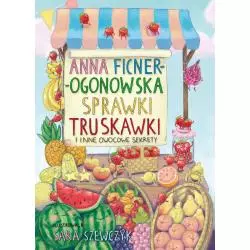 SPRAWKI TRUSKAWKI I INNE OWOCOWE SEKRETY