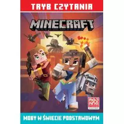 MINECRAFT. MOBY W ŚWIECIE PODSTAWOWYM. TRYB CZYTANIA