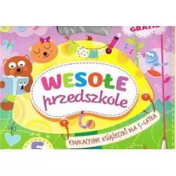 WESOŁE PRZEDSZKOLE. EDUKACYJNE KSIĄŻECZKI DLA 5-LATKA